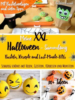cover image of Meine XXL-Halloween-Sammlung--Basteln, Rezepte und Last-Minute-DIYs